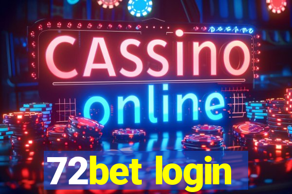 72bet login